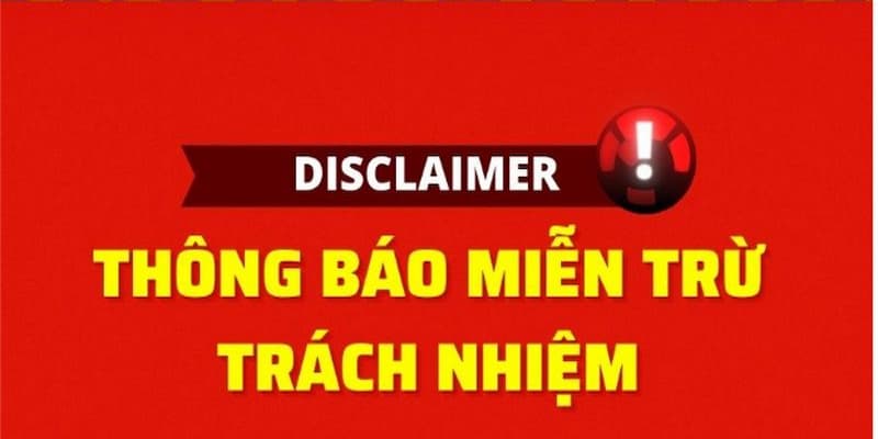 Miễn trừ trách nhiệm cho người chơi khi tham nhà cái