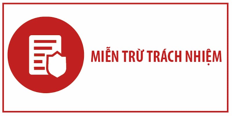 Đôi nét về miễn trừ trách nhiệm tại nhà cái 